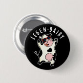 Legen-milk Funny Koe Pun Dark BG Ronde Button 5,7 Cm (Voorkant /achterkant)