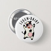 Legen-zuivelbedrijf Funny Koe Pun Ronde Button 5,7 Cm (Voorkant /achterkant)