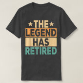 Legend Has Retired Retivation Funny Reti T-shirt (Design voorkant)