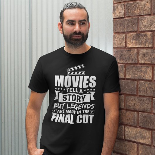 Legend Made in the Final Cut - Film Editor T-shirt
