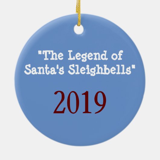 Legend of Santa's Sleighbells 2019 Ornament (Achterkant)