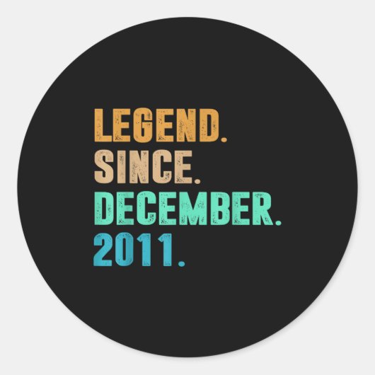 Legend Since December 2011 Birth Of Birthday 2011  Ronde Sticker (Voorkant)