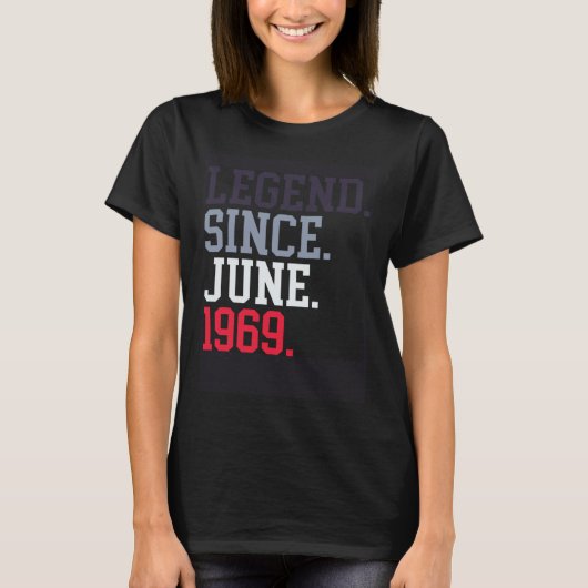 Legend Since June 1969 For Men Women June 1969 T-shirt (Voorkant)