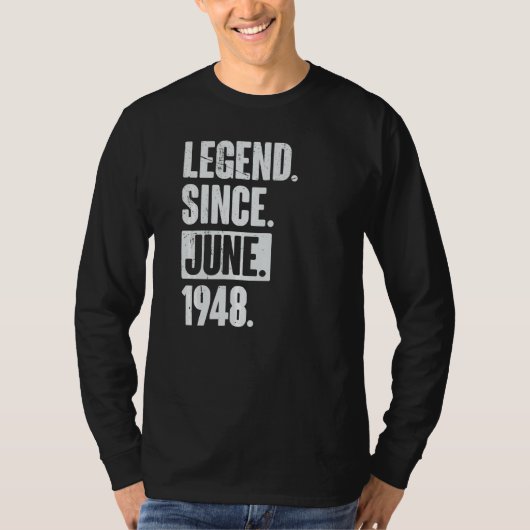 Legend sinds juni 1948 74 jaar oud 74e verjaardag t-shirt (Voorkant)