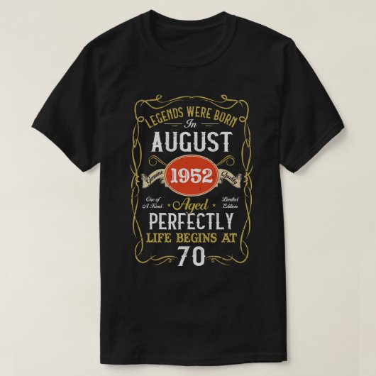 Legenda geboren in augustus 1952 70e verjaardag 70 t-shirt (Design voorkant)