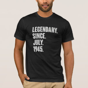Legenda sinds juli 1945 77 jaar 77e geboorte t-shirt
