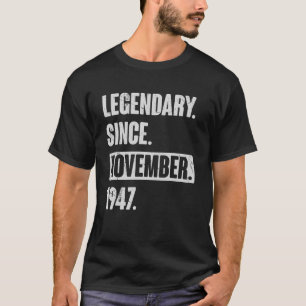 Legenda sinds november 1947 , 75 jaar oud 75 jaar  t-shirt