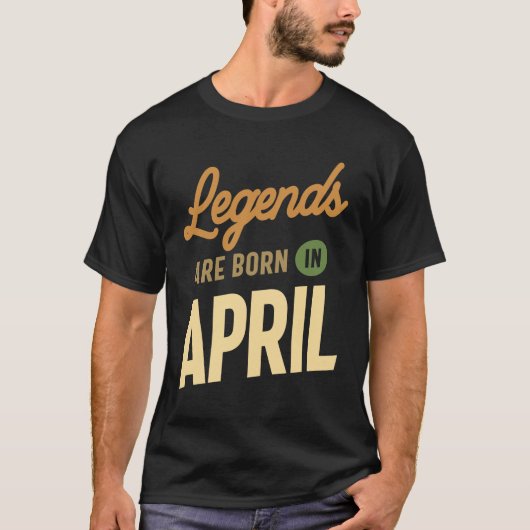 Legenda wordt geboren in april-jaars ontwerp t-shirt (Voorkant)