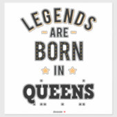 Legenda wordt in koninginnen geboren sticker (Vel)