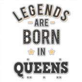 Legenda wordt in koninginnen geboren sticker (Voorkant)