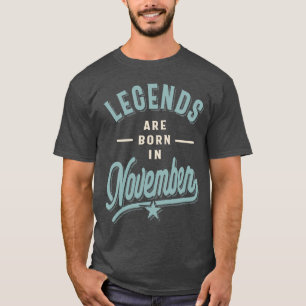 Legenda wordt in november geboren t-shirt