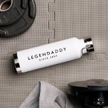 Legendaddy voor Legendary Dads eenvoudige minimali Waterfles<br><div class="desc">Legendaddy sinds 20xx modern minimalistisch ontwerp voor legendarische Dads. Pas het aan met jouw tekst/jaar. Gift for Vaderdag or Birthday.</div>