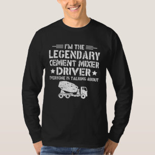 Legendaire cementmixer bestuurder bouw beton t-shirt