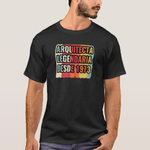 Legendarisch Architect Sinds 1973 Architect T-shirt