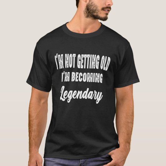 Legendarisch niet oud grappig grafisch T-shirt (Voorkant)