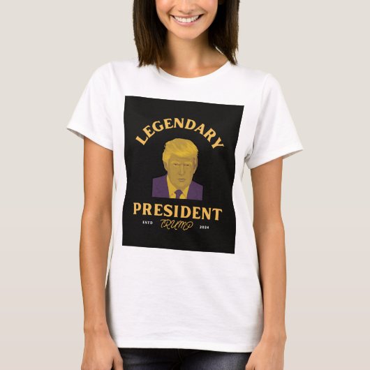 Legendarisch President voor vrouwen T-shirt (Voorkant)