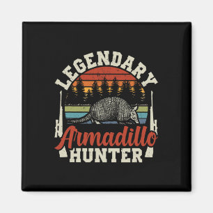 Legendarische Armadillo Hunter jachtcadeau Magneet