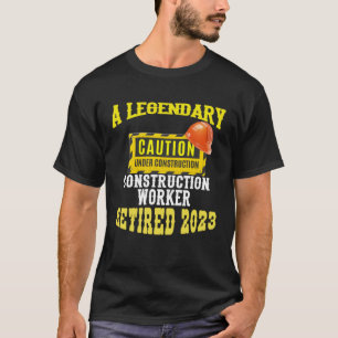 Legendarische bouwvakker met pensioen 2023 Retirem T-shirt