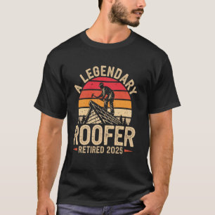 Legendarische Dakdekker Gestopt 2025 Bouwvakker T-shirt