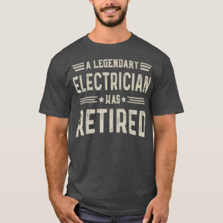 Legendarische elektricien met pensioen t-shirt