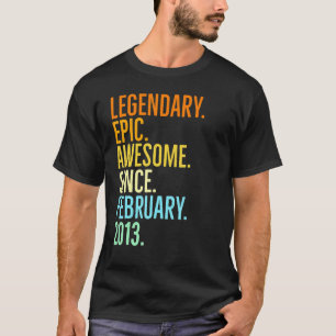 Legendarische epische geweldige sinds februari 201 t-shirt