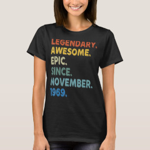 Legendarische Geweldige Epic sinds november 1969 B T-shirt