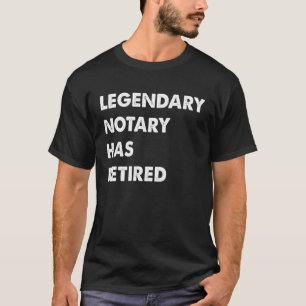 Legendarische notaris is met pensioen t-shirt