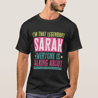 Legendarische Sarah Voornaam Grappig citaat voor S T-shirt