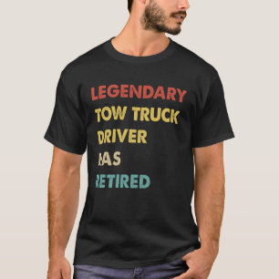 Legendarische takelwagen chauffeur is met pensioen t-shirt