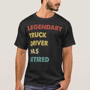 Legendarische vrachtwagenchauffeur is met pensioen t-shirt