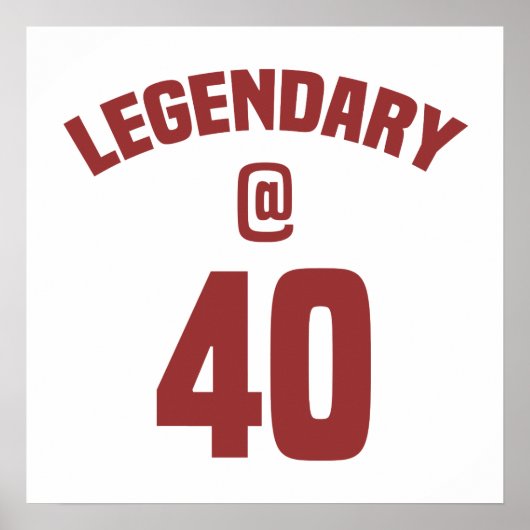 Legendary 40th Birthday Poster (Voorkant)