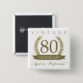 Legendary 80th Birthday Vierkante Button 5,1 Cm (Voorkant /achterkant)