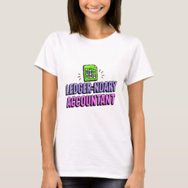 Legendary Accountant - Grappige accountant citaat T-shirt