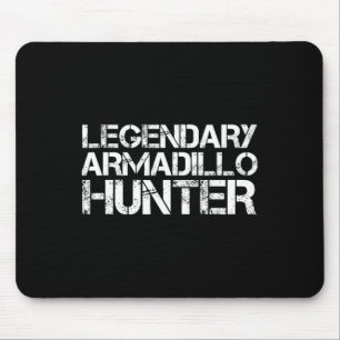 Legendary Armadillo Hunter Funny Hunting Wildlife Muismat