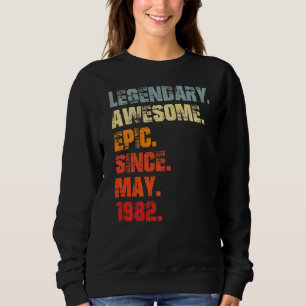 Legendary Awesome Epic Since May 1982 Vintage Birt Trui