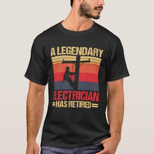 Legendary Electrician Has Retired Funny Retirement T-shirt (Voorkant)