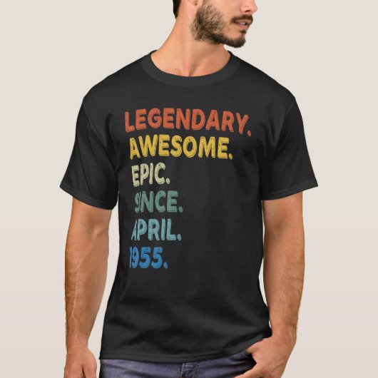 Legendary Geweldige epic sinds april 1955 Birthday T-shirt (Voorkant)