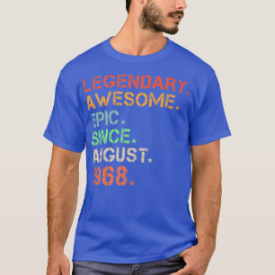 Legendary Geweldige epic Sinds augustus 1968 Retro T-shirt