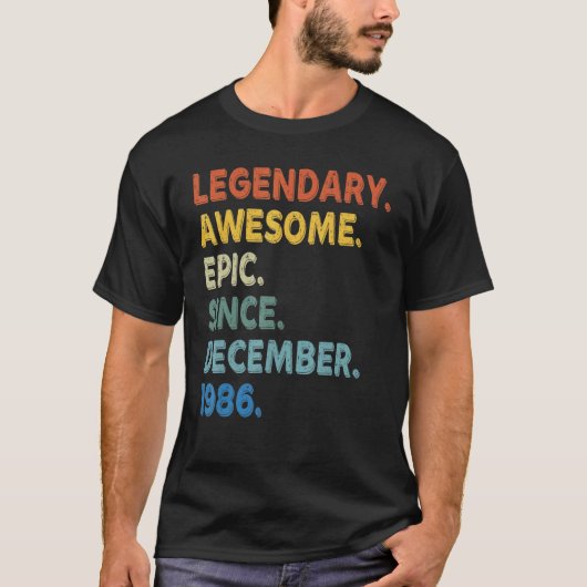 Legendary Geweldige epic Sinds december 1986 Birth T-shirt (Voorkant)