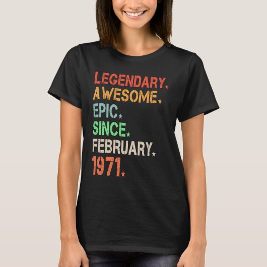 Legendary Geweldige epic Sinds februari 1971 Retro T-shirt (Voorkant)