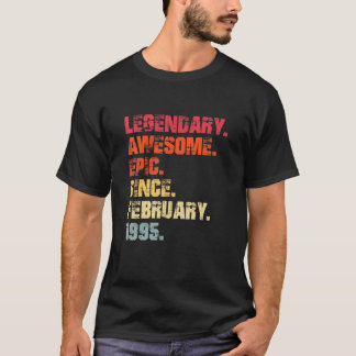 Legendary Geweldige epic Sinds februari 1995 T-shirt