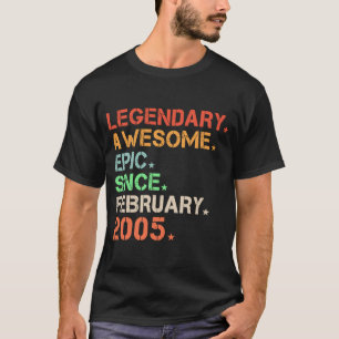 Legendary Geweldige epic Sinds februari 2005 Retro T-shirt