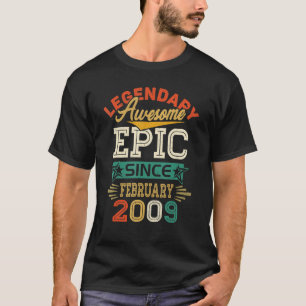Legendary Geweldige Epic sinds februari 2009 14th T-shirt