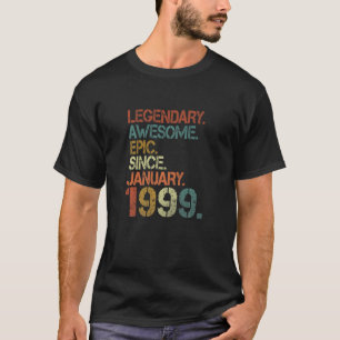 Legendary Geweldige epic Sinds januari 1999 24th B T-shirt