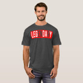 LEGENDARY LEG DAY leuke gym-out T-shirt (Voorkant volledig)