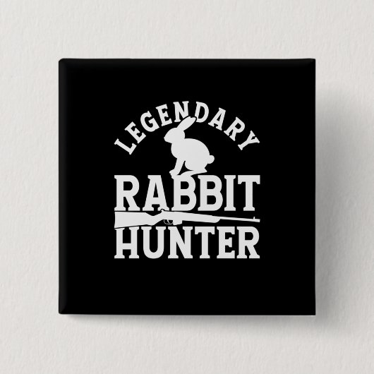 Legendary Rabbit Hunter Vierkante Button 5,1 Cm (Voorkant)