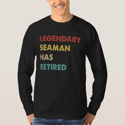 Legendary Seaman Has Retired  1 T-shirt (Voorkant)