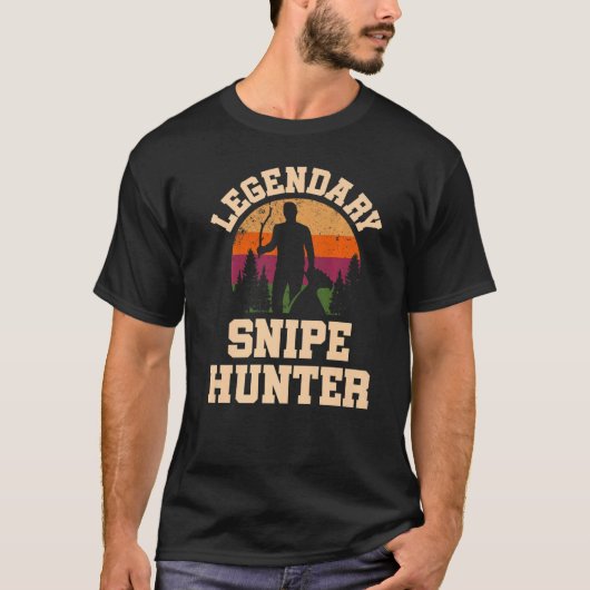 Legendary Snipe Hunter Snipe Hunter Hunting T-shirt (Voorkant)