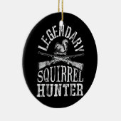 Legendary squirrel hunter Keramisch sierlijk Ornament (Rechts)
