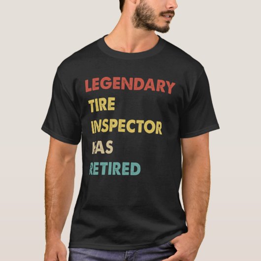 Legendary Tire Inspector Has Retired  1 T-shirt (Voorkant)
